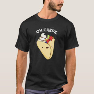 Oh Crepe Funny Food Puff Dark BG T-Shirt