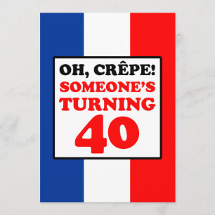 Oh, Crepe, jemand macht 40 Einladung