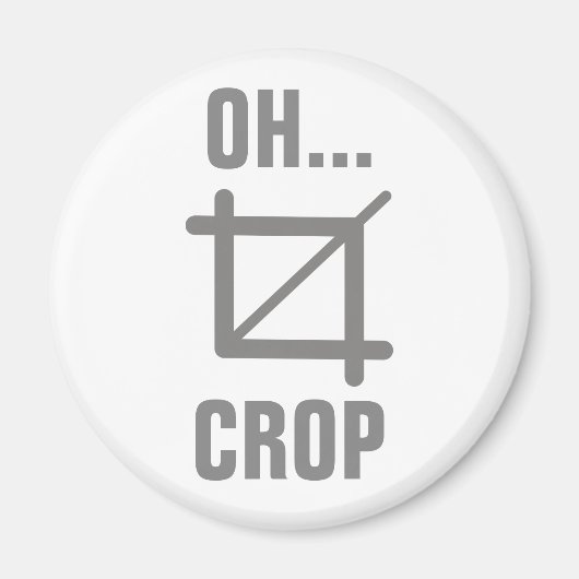 Oh Crop Magnet (Vorne)