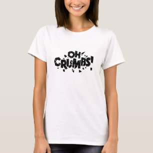 Oh Crumbs T-shirt
