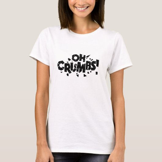 Oh Crumbs T-shirt (Vorderseite)