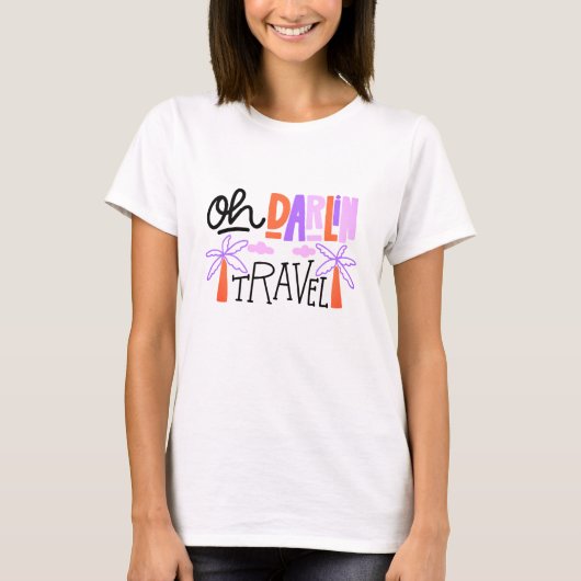 Oh Darlin’ Damen Reise T-Shirt (Vorderseite)
