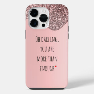 Oh Darling, du bist mehr als genug Zitate iPhone 14 Pro Max Hülle