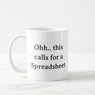 Oh, das erfordert eine Tabelle, Lustiger Buchhalte Kaffeetasse