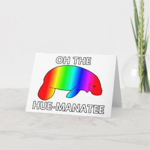 Oh, das HUE-MANATEE Karte