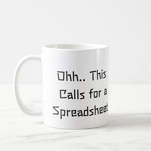 Oh, das ist ein Fall für eine Tabelle, Excel-Held  Kaffeetasse (Links)
