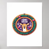 Oh Deer Christmas Festive Holiday Design  Poster (Vorne)