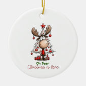 Oh Deer Christmas Is Here Cute Reindeer Christmas Keramik Ornament (Vorne)