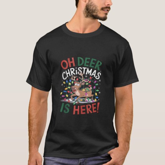 Oh Deer Christmas Is Here Holiday Funny Christmas T-Shirt (Vorderseite)