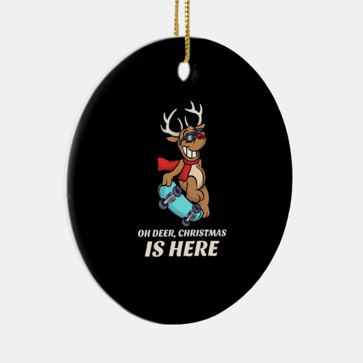 Oh Deer Christmas Is Here Skateboarding Deer Graph Keramik Ornament (Rechts)