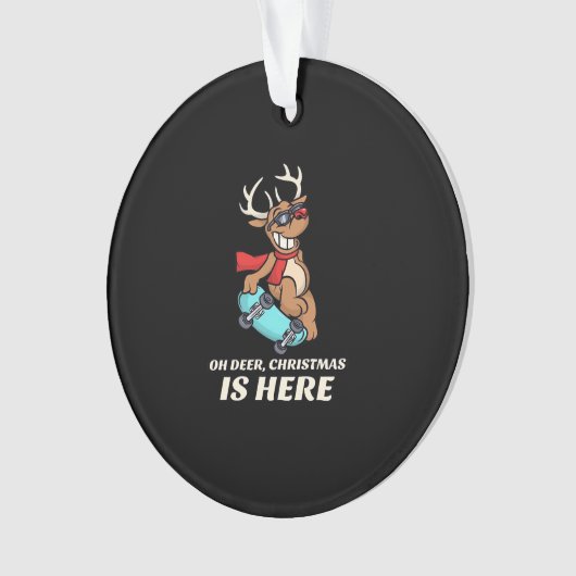 Oh Deer Christmas Is Here Skateboarding Deer Graph Ornament (Vorderseite)