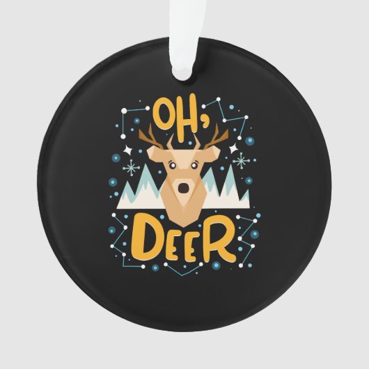 Oh Deer Christmas Pun Ornament (Vorderseite)