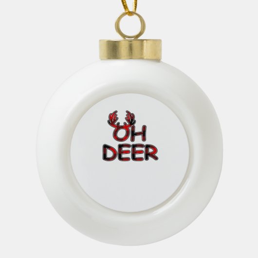 Oh Deer Clean Layout Keramik Kugel-Ornament (Vorderseite)