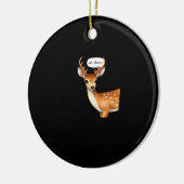 Oh Deer Cute Punny Deer Saying Whimsical Quote Keramik Ornament (Links)