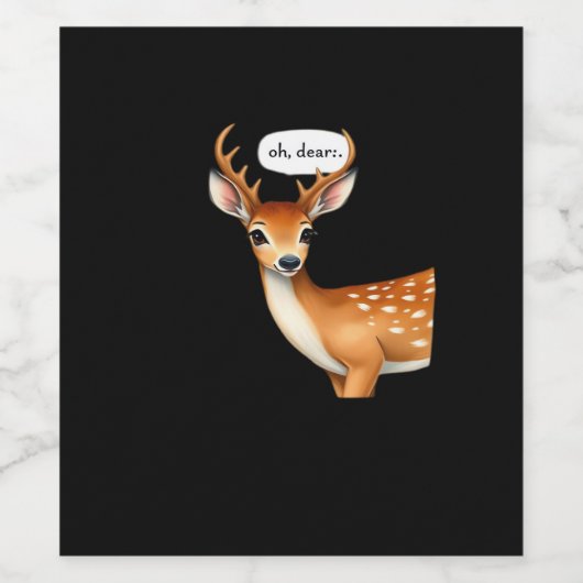 Oh Deer Cute Punny Deer Saying Whimsical Quote Weinetikett (Einzelnes Label)