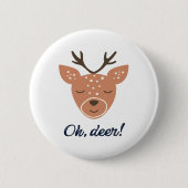 Oh Deer Deer Love Save The Deer Creative Design  Button (Vorderseite)