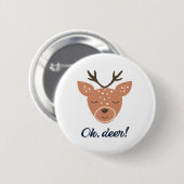 Oh Deer Deer Love Save The Deer Creative Design Button (Vorne & Hinten)