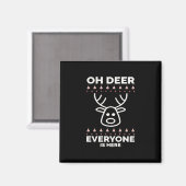 Oh Deer Everyone Is Here Modern Style  Magnet (Vorderseite/Rückseite)