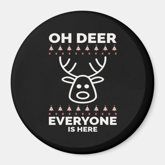 Oh Deer Everyone Is Here Modern Style  Magnet (Vorne)