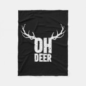 Oh Deer Funny Pun Gag Apparel Fleecedecke (Vorderseite)