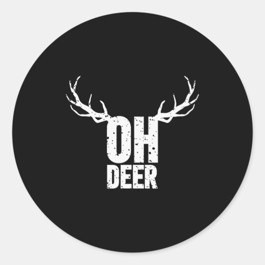 Oh Deer Funny Pun Gag Apparel  Runder Aufkleber (Vorderseite)