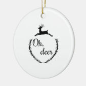 Oh Deer Funny Style Design Keramik Ornament (Links)