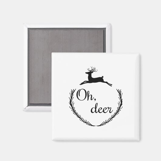 Oh Deer Funny Style Design Magnet (Vorderseite/Rückseite)