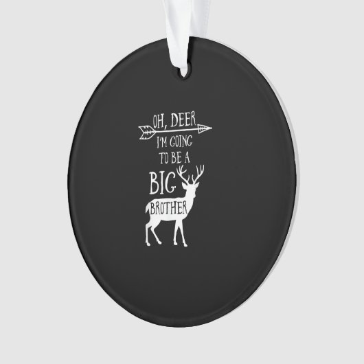 Oh Deer Going To Big Brother Christmas Announcemen Ornament (Vorderseite)