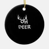 Oh Deer Hunter Rustic Outdoor Design Keramik Ornament (Vorne)