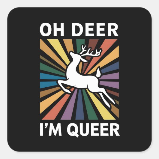 Oh Deer ich bin Que Rainbow LGBT Pride Gay Lesbian Quadratischer Aufkleber (Vorderseite)