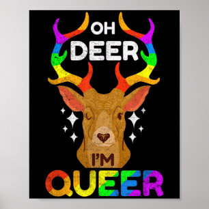 Oh Deer Im Que Funny Lgbtq Gay Pride Awareness Poster