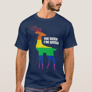 Oh Deer Im Queen LGBT Rainbow Gay Pride T-Shirt
