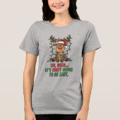 Oh Deer It’s Knot Going to Be Easy Funny Christmas Tri-Blend Shirt (Vorderseite)