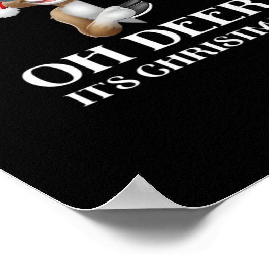 Oh Deer Its Christmas Reindeer With Red Nose And S Poster (Ecke)