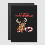 Oh Deer Its Christmas Stressed Reindeer With Sweet Magnetkarte (Vorne/Hinten)