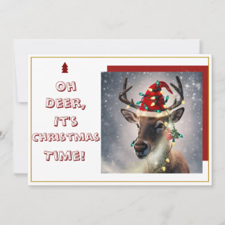 Oh Deer, It's Christmas Time!" Holiday Card Feiertagskarte