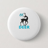 Oh Deer Minimal Design  Button (Vorderseite)