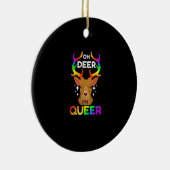 Oh Deer Queer Funny LGBTQ Pride Awareness Ornament (Rechts)