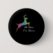 Oh Deer Queer Funny Pun LGBT Pride Celebration Button (Vorderseite)