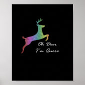 Oh Deer Queer Funny Pun LGBT Pride Celebration  Poster (Vorne)