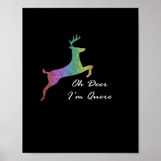 Oh Deer Queer Funny Pun LGBT Pride Celebration  Poster (Vorne)