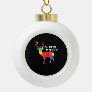 Oh Deer Queer Funny Pun LGBT Pride Design Keramik Kugel-Ornament