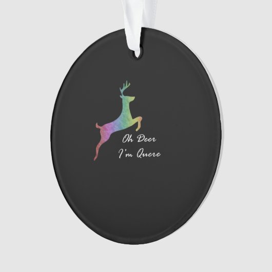 Oh Deer Queer Funny Pun LGBT PrideAcrylic Ornament (Vorderseite)