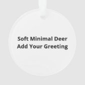 Oh Deer Soft Minimal Vibe Ornament (Rückseite)