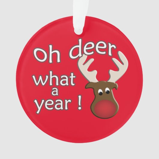 Oh Deer What a Year Rentierweihnachtsfest Ornament (Vorderseite)