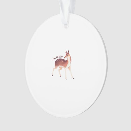 Oh Deer Whimsical Creative Design Acrylic Ornament (Vorderseite)