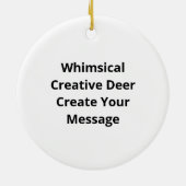Oh Deer Whimsical Creative Design Ornament (Hinten)