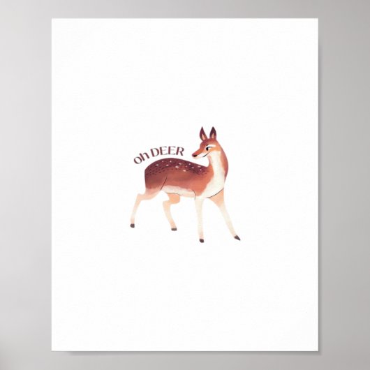 Oh Deer Whimsical Creative Design Poster (Vorne)