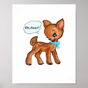 Oh Deer Whimsical Forest Stimmung Poster