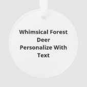 Oh Deer Whimsical Forest Vibe Ornament (Rückseite)